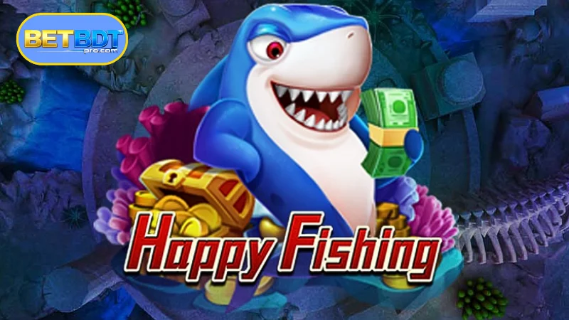 A brief overview of Happy Fishing BETBDT