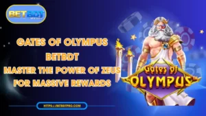 Gates of Olympus BETBDT: Best Guide for Zeus Slot in 2026